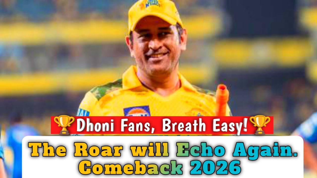MS Dhoni’s IPL 2026 Comeback :Thala Returns