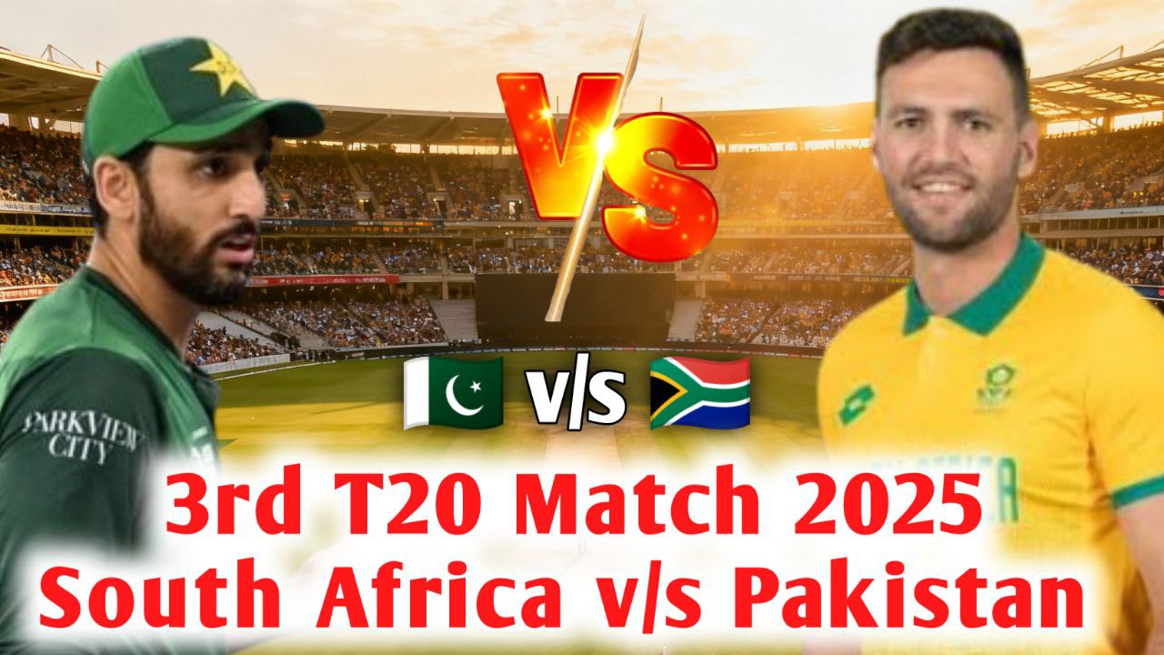 Pakistan vs South Africa 3rd T20 match 2025